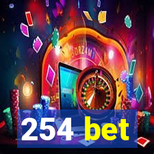 254 bet